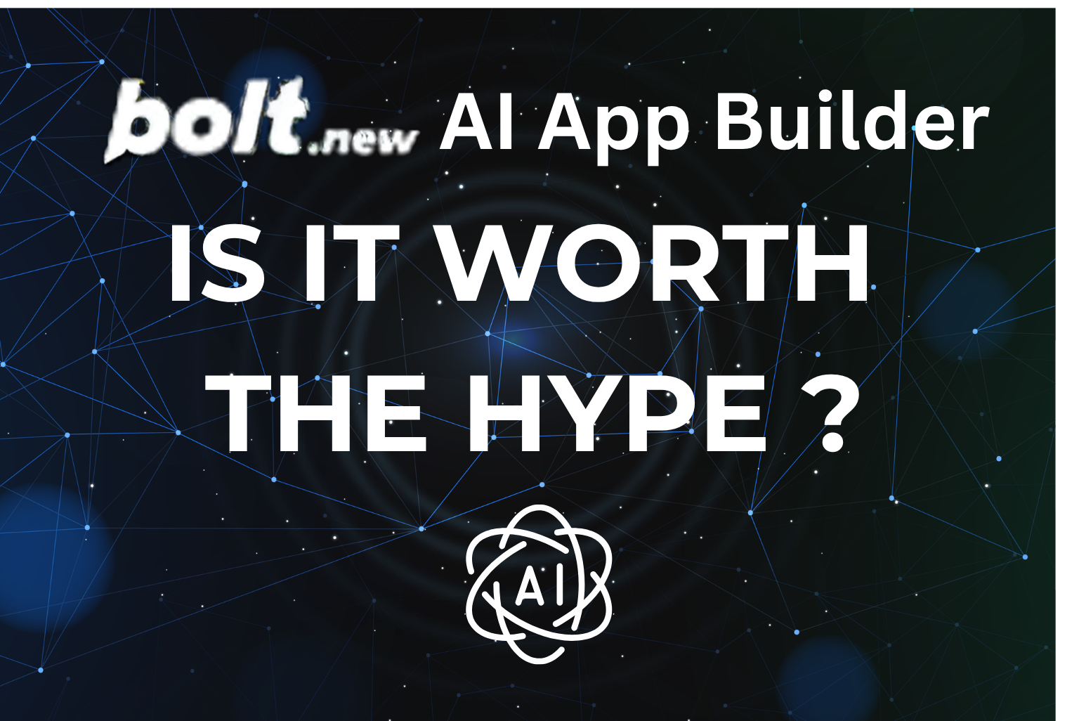 Bolt AI App Builder: The Complete Guide to Building Apps in Your Web Browser