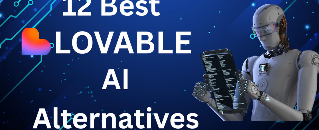 12 Best Lovable AI Alternatives in 2026 (Ranked by Use Case)