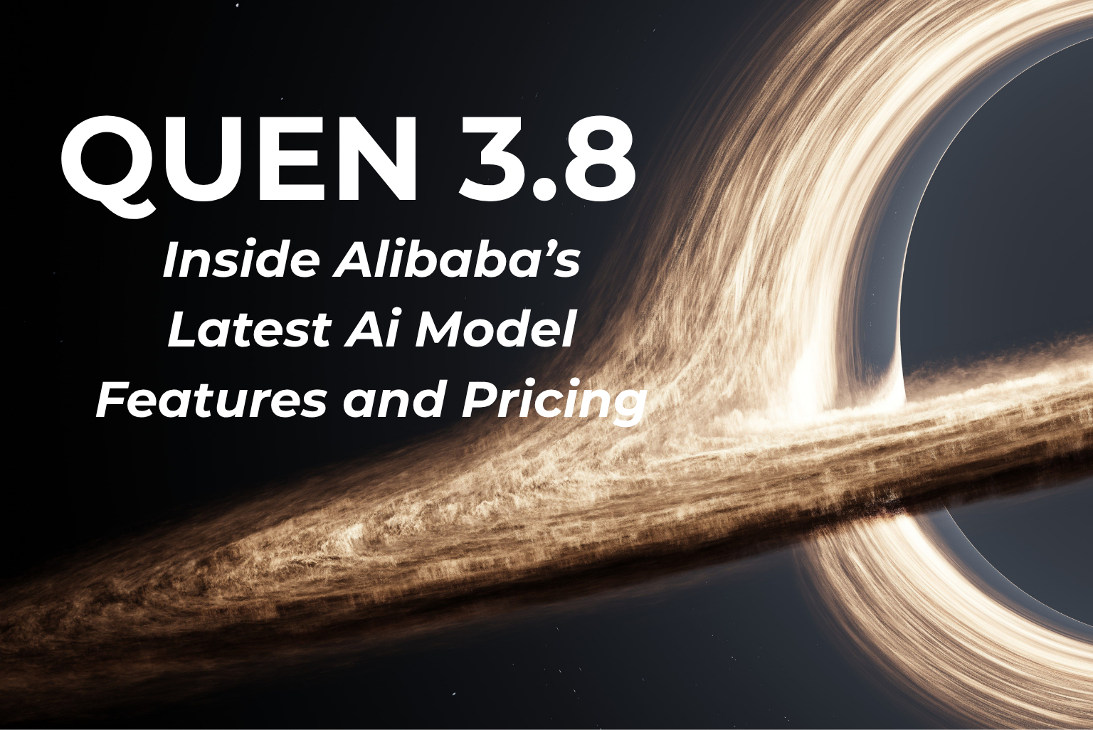 Qwen 3.8 Features and Pricing (2026): Alibaba’s 2.4 Trillion-Parameter MoE Model Explained