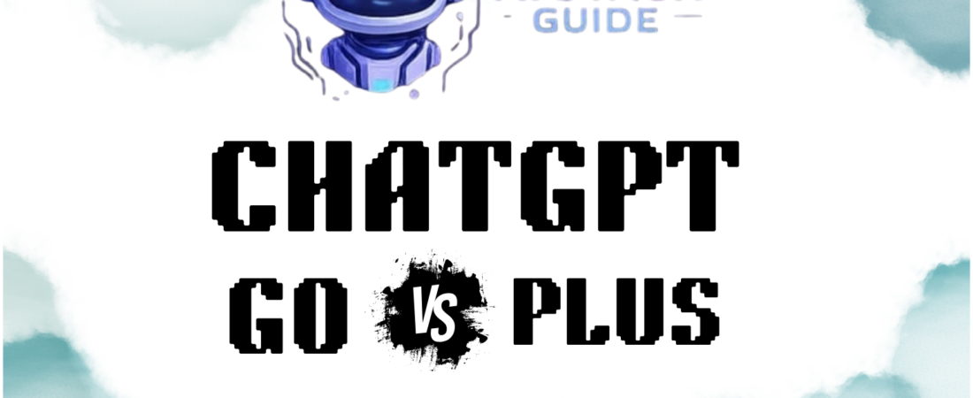 ChatGPT Go vs Plus: Which Plan Is Better in 2026?
